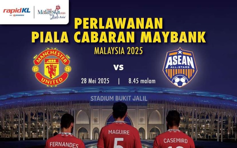 Manchester United vs ASEAN All-Stars 28 Mei: LRT Bukit Jalil Dilanjutkan & Panduan Lengkap Perlawanan, photo 1